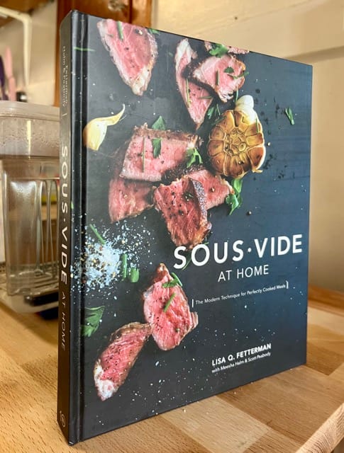 Sous Vide at Home, by Lisa Q. Fetterman