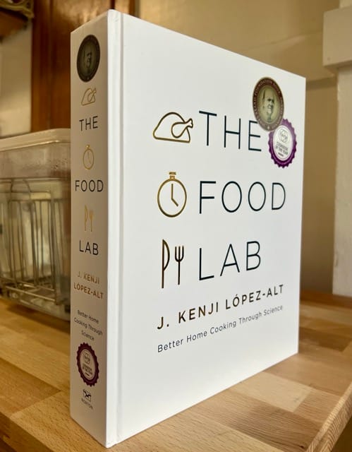The Food Lab, by J. Kenji López-Alt
